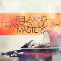 Relaxing Classical Guitar Masters