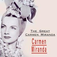 The Great Carmen Miranda