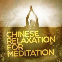 Chinese Relaxation for Meditation