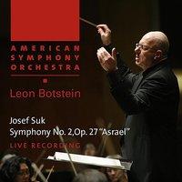 Suk: Symphony No. 2, Op. 27 - "Asrael"