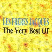 Les Frères Jacques : The Very Best of