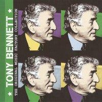 The Original Music Factory Collection, Tony Bennett
