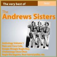 The Andrews Sisters Anthology, Vol. 1