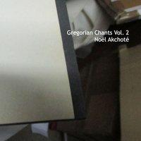 Gregorian Chants, Vol. 2
