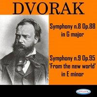 Dvorak: Symphonies N° 8, Op. 88 and N° 9 'From the New World', Op. 95