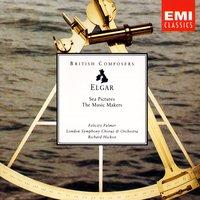 Elgar: Sea Pictures, The Music Makers