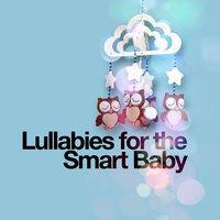 Lullabies for the Smart Baby
