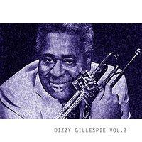 Dizzy Gillespie Vol. 2
