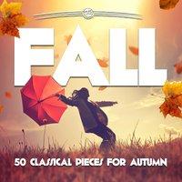 The Fall: 50 Classical Pieces for Autumn