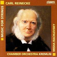 Carl Reinecke: Music For Strings