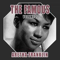 The Famous Aretha Franklin, Vol. 2