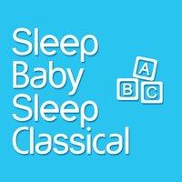 Sleep Baby Sleep Classical