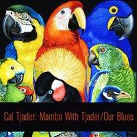 Mambo with Tjader / Our Blues