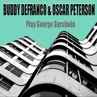 Buddy DeFranco & Oscar Peterson Play George Gershwin