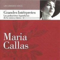 Maria Callas, Las Grandes Voces
