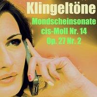Mondscheinsonate Klingelton cis-Moll Klaviersonate Nr. 14 Op. 27 Nr. 2