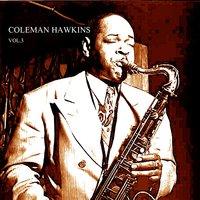 Coleman Hawkins Vol. 3