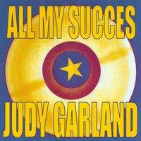 All My Succes - Judy Garland