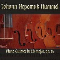 Johann Nepomuk Hummel: Piano Quintet in Eb major, op. 87
