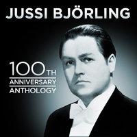 Jussi Bjorling 100th Anniversary Anthology