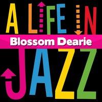 Blossom Dearie - A Life in Jazz
