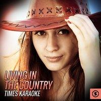 Living In The Country Times Karaoke