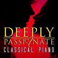Deeply Passionate Classical Piano