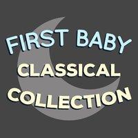 First Baby Classical Collection