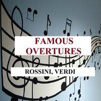 Famous Overtures - Rossini, Verdi