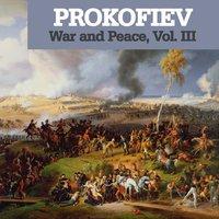 Prokofiev: War and Peace, Vol. III