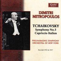 Tchaikovsky: Symphony No. 5 - Capriccio Italien