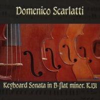 Domenico Scarlatti: Keyboard Sonata in B-flat minor, K.131
