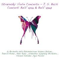 Stravinsky, Violin Concerto - Johann Sebastian Bach, Concerti BWV 1056 & BWV 1060