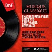 Khachaturian: Violin Concerto - Saint-Saëns: Havanaise