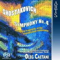 Shostakovich: Symphony No. 4, Op. 43, including Fragments of the Unpublished Movement