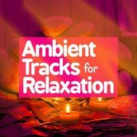 Ambient Tracks for Relaxation
