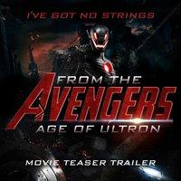 I've Got No Strings (From The "Avengers: Age of Ultron" Movie Teaser Trailer) - Single