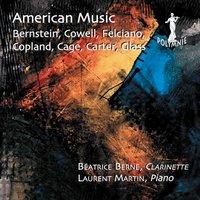American Music: Bernstein, Cowell, Felciano, Copland, Cage, Carter, Glass