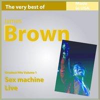 The Very Best of James Brown, Vol. 1: Sex Machine Live