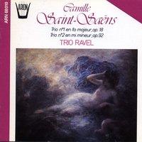 Saint-Saëns : Trio No. 1 en fa majeur, Op. 18 - Trio No. 2 en mi mineur, Op. 92