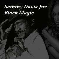 Sammy Davis Jnr Black Magic