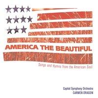 America The Beautiful - Songs From The Heart of America