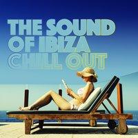 The Sound of Ibiza Chill Out