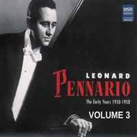 Leonard Pennario: The Early Years 1950-1958, Vol. 3