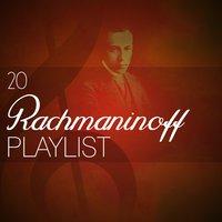 20 Rachmaninoff Playlist