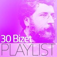 30 Bizet Playlist