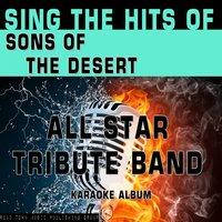 Sing the Hits of Sons of the Desert