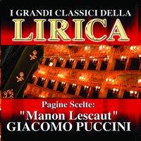 Giacomo Puccini : Manon Lescaut, Pagine scelte