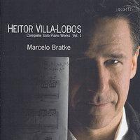 Villa-Lobos: Complete Solo Piano Works, Vol. 1