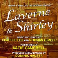 Laverne and Shirley - Theme from the TV Series (Charles Fox, Norman Gimbel)